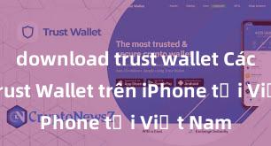 download trust wallet Cách tải Trust Wallet trên iPhone tại Việt Nam